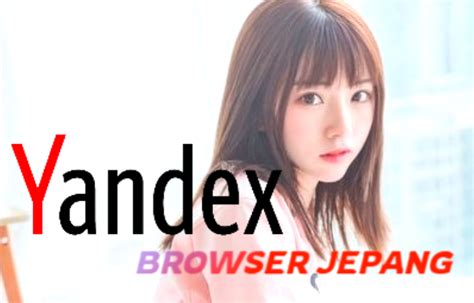 yandex browser jepang full versi terbaru di gelas impor bening lokasi knalpot motor selain jab film romance pegunungan image 1